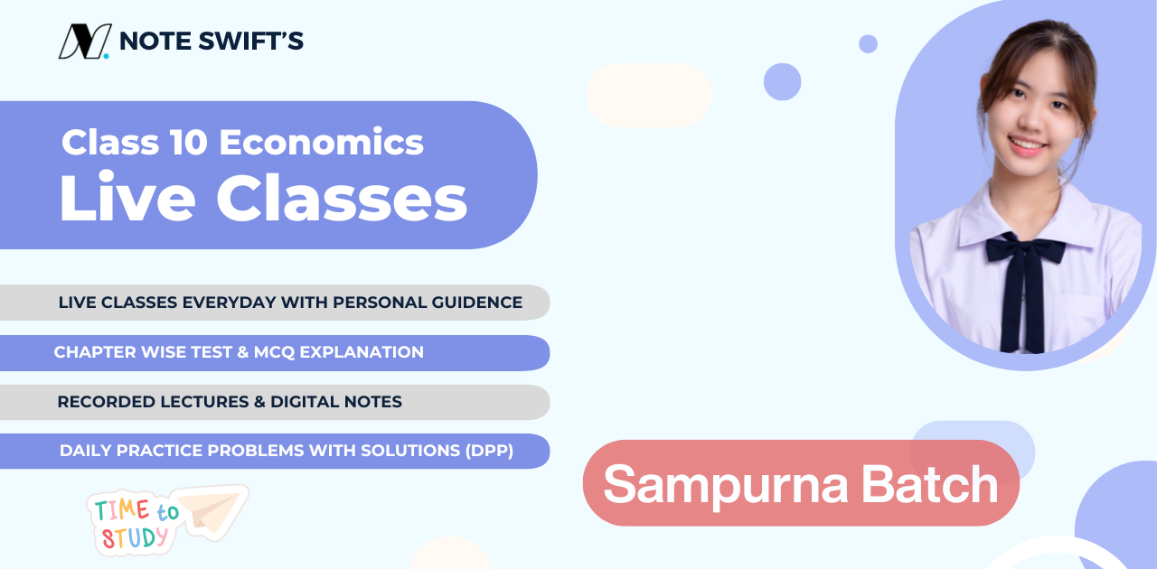 Class 10 Economics Classes (Sampurna Batch)