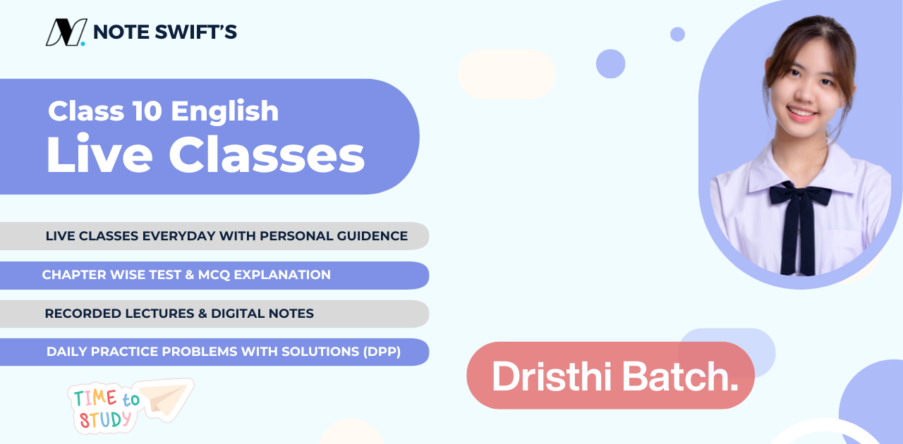 Class 10 English Live Classes (Dristhi Batch)