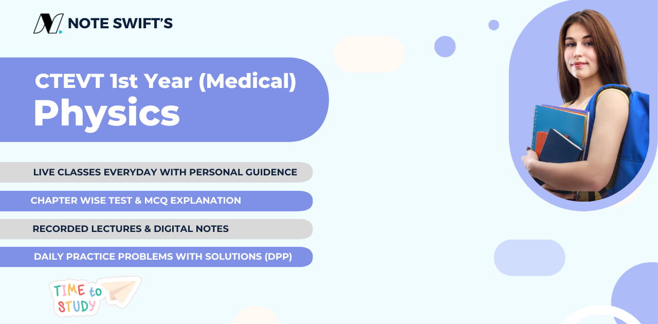 CTEVT First Year Physics (Medical) Live Classes